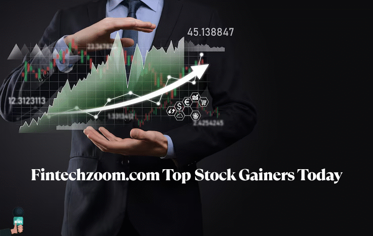Fintechzoom.com Top Stock Gainers Today