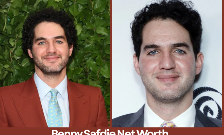 Benny Safdie Net Worth